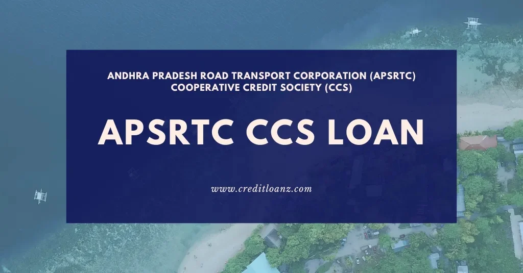 Apsrtc ccs loan enquiry 
