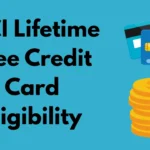 CICI Lifetime Free Credit Card Eligibility