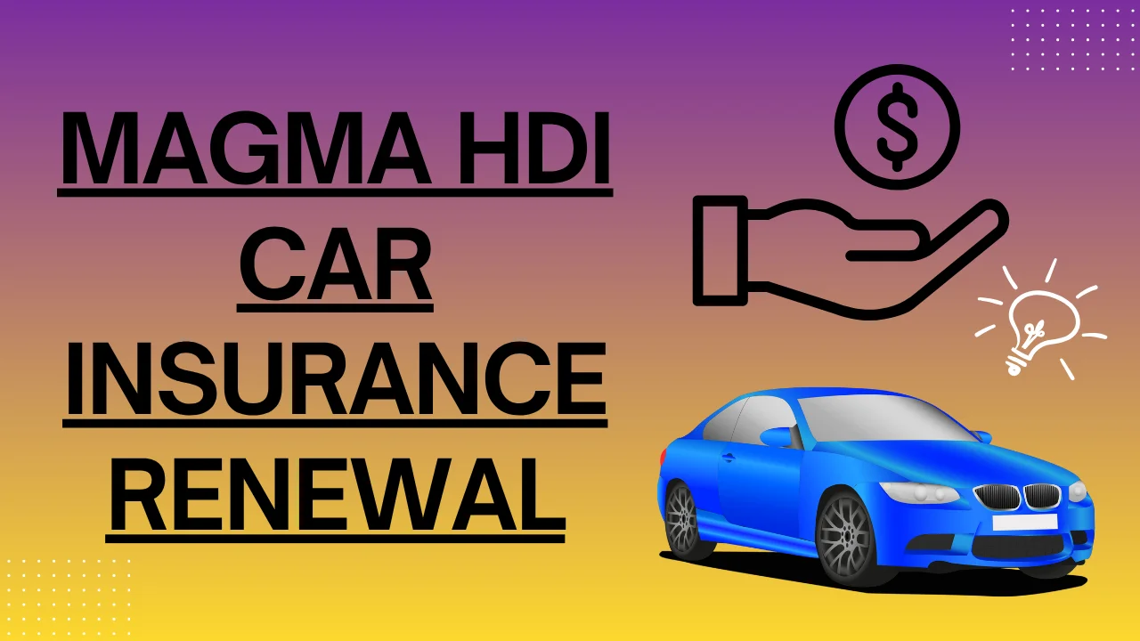 magma hdi car insurance renewal