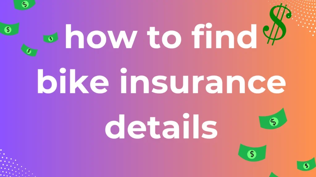 how to find bike insurance details
