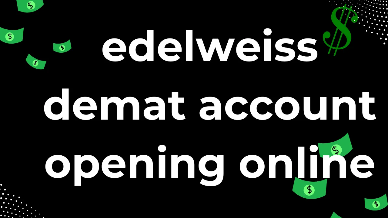 edelweiss demat account opening online